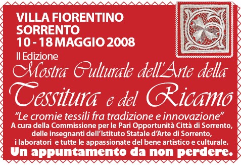 Mostra del ricamo a Villa Fiorentina dal 10 al 18 maggio 2008